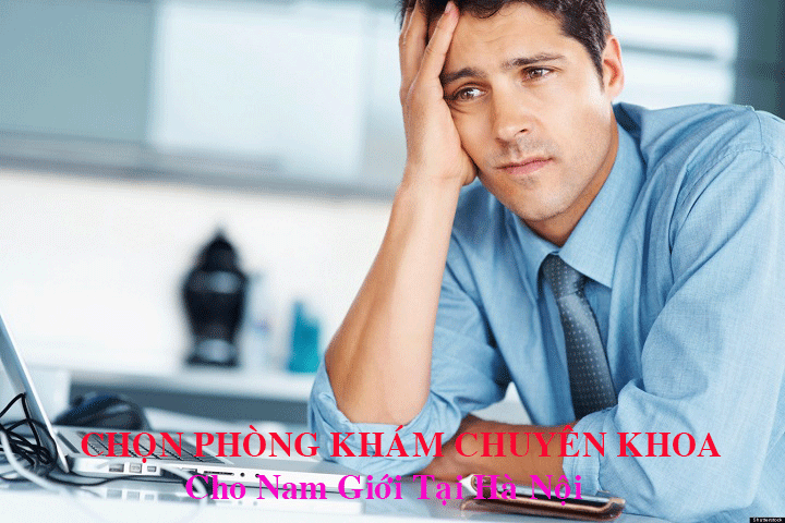 Phòng khám chuyên khoa cho nam giới tại Hà Nội